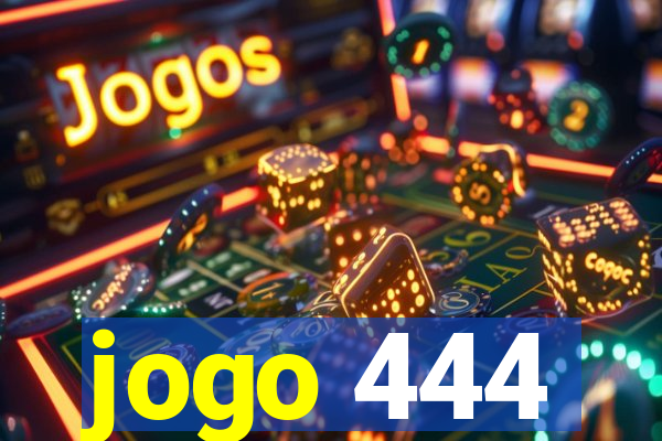 jogo 444